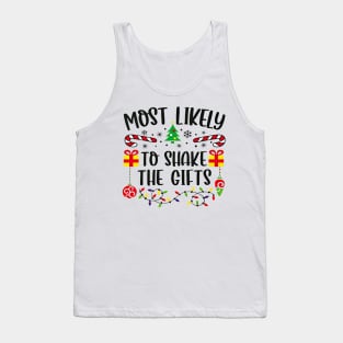 Most Likely To Shake The Gifts Funny Christmas Tank Top